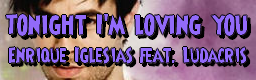 Enrique Iglesias feat Ludacris - Tonight Im loving you - Tonight-Banner.bmp
