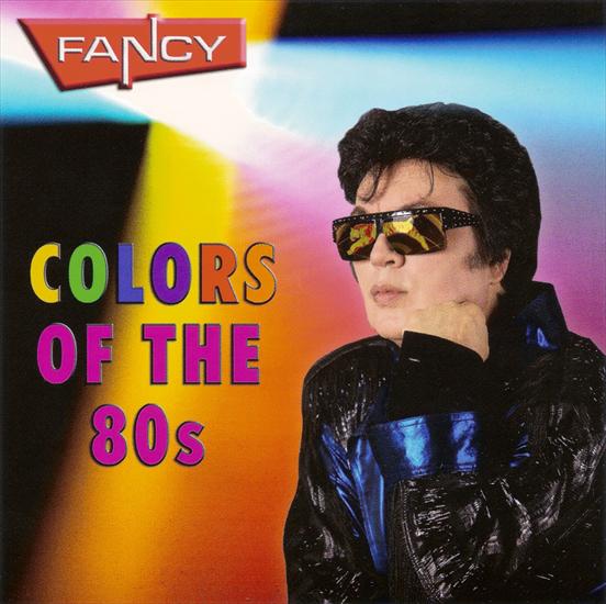  0. Fancy - Colours Of The 80s 2011 - Fancy - Colours Of The 80s 2011.jpg