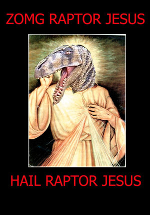 Raptor Jezus - LOL_RAPTOR_JESUS_by_Devious_Derek.jpg