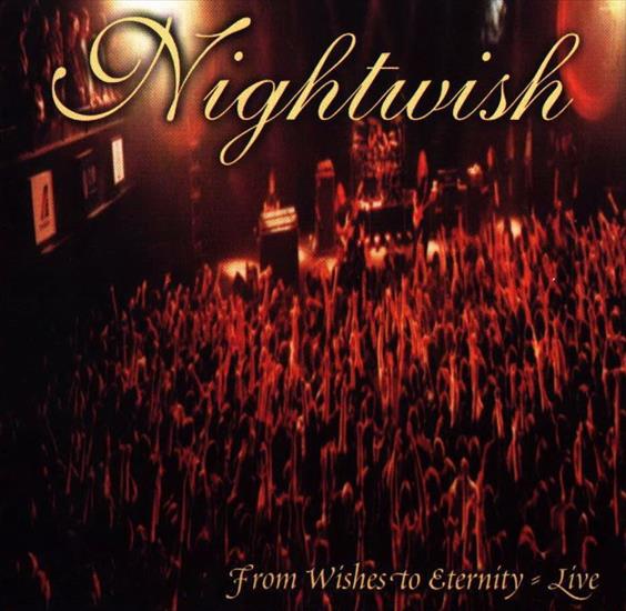2001 From wishes to eternity Live - Nightwish - From Whishes To Eternity Live front.jpg