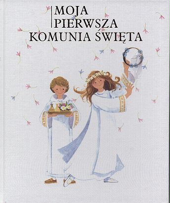 PIERWSZA KOMUNIA - Moja-pierwsza-Komunia-Swieta_Nadia-Bonaldo,images_big,16,83-85467-89-0.jpg