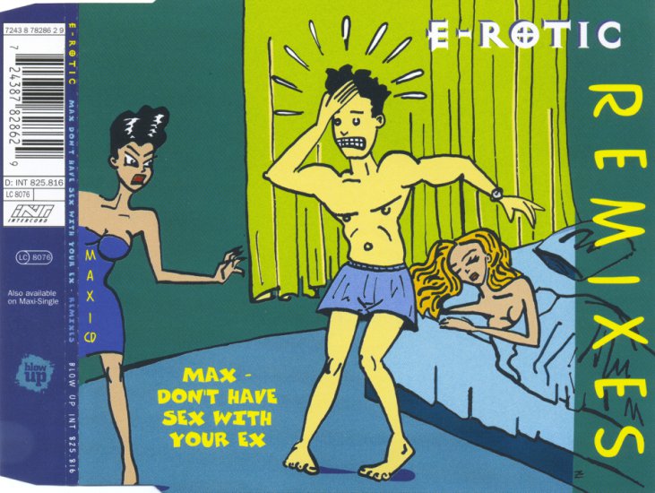 E-Rotic - 1994 - Max Dont Have Sex with Your Ex Remixes - cover.jpg