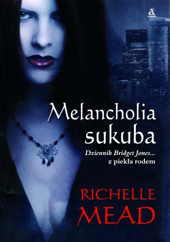 Richelle Mead - Richelle Mead - GEORGINA KINCAID - 1 Melancholia Sukuba.bmp
