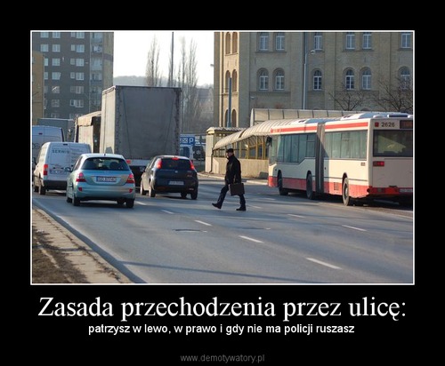 Demotywatory - zasady przechodzenia.jpg