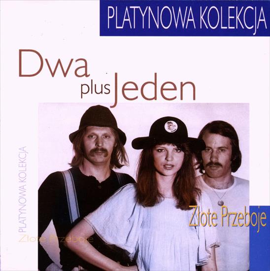 Dwa plus Jeden - Złote Przeboje 1999 - Dwa Plus Jeden - Złote Przeboje.a.jpg