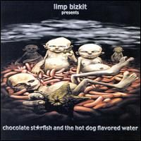 ALBUM Limp Bizkit - Chocolate Starfish And Hot Dog Flavoured Water - Folder.jpg